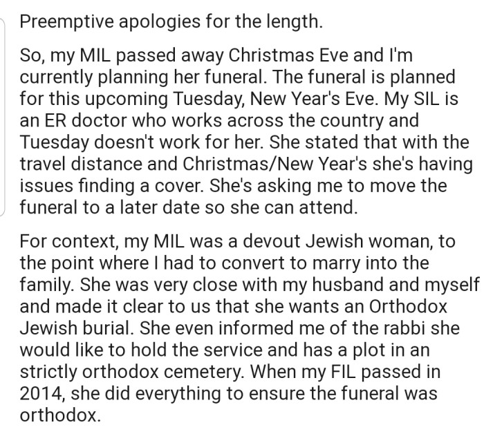 OP's MIL recently passed away and the date of the woman's burial has been set. However, OP's SIL wants the date moved