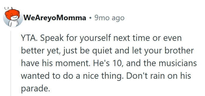 Not every song needs backup vocals—or unsolicited commentary from the sidelines.