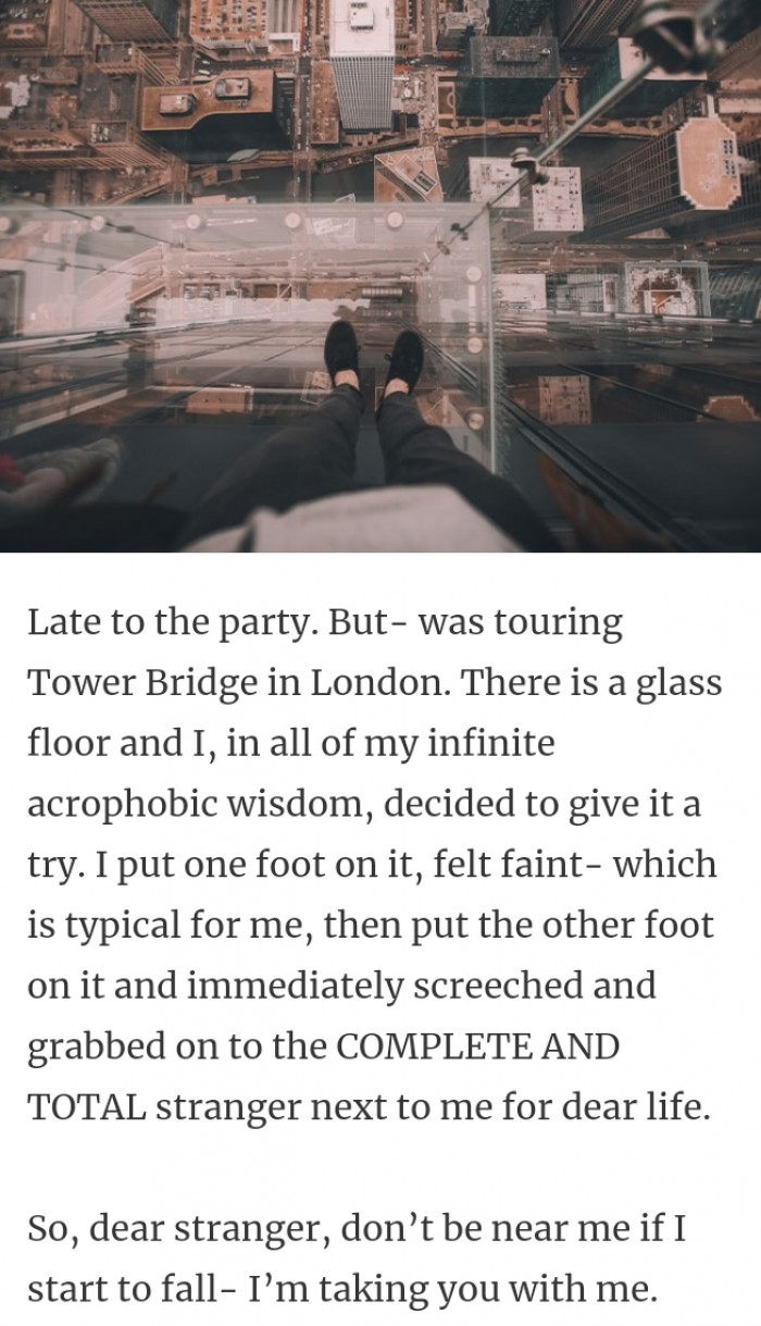 17. Don't be near me if I start to fall