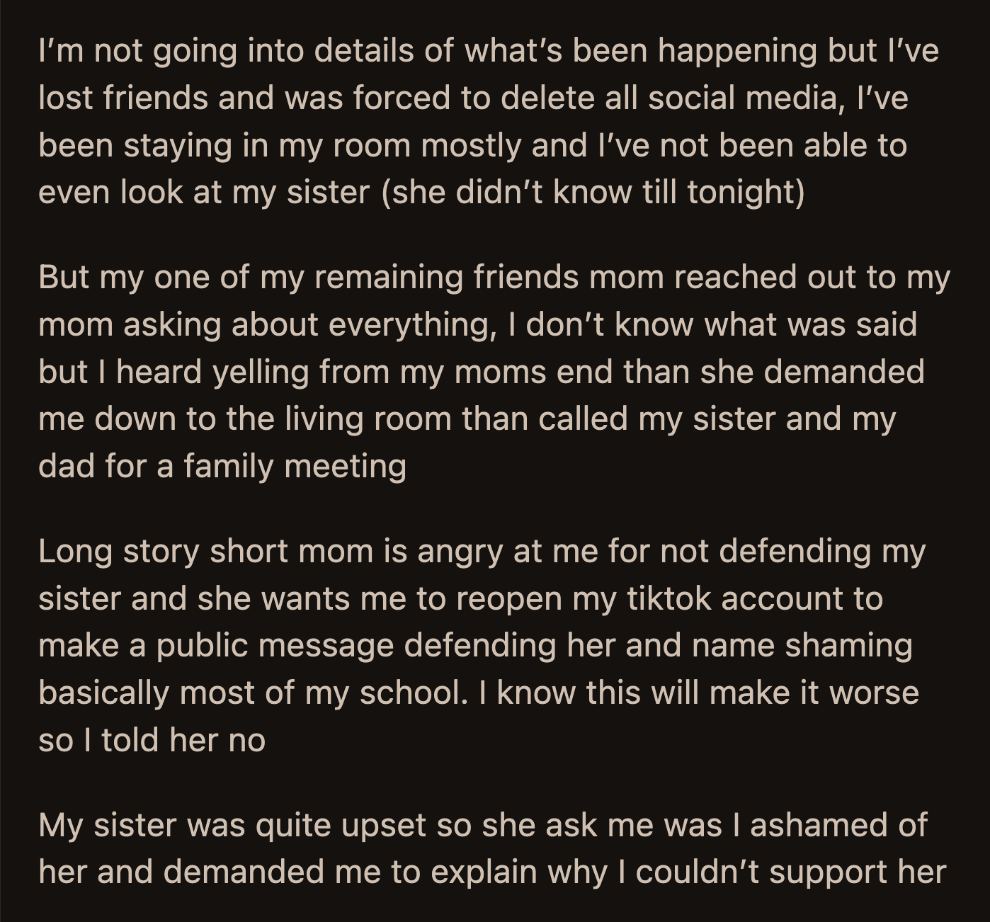 Her sister was hurt by OP's embarrassment and questioned why she couldn't be supportive. It infuriated OP.