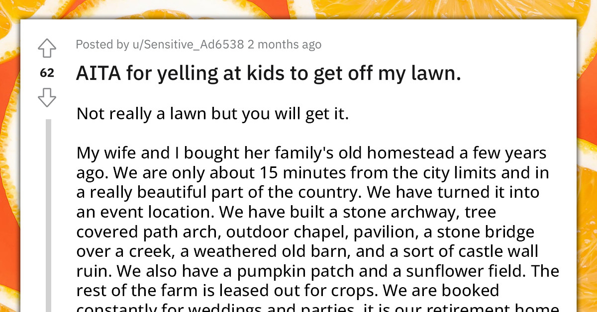 Redditor Called An A-hole For Yelling At Some Kids After They Wandered Off Towards Danger On His Property
