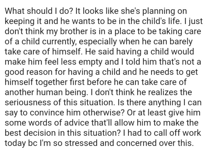 He said having a child would make him feel less empty, and the OP told him that's not a good reason for having a child