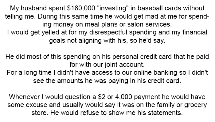 My husband spent $160,000