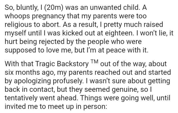 It really did hurt the OP as he was rejected by the people who were supposed to love him, but he's at peace with it