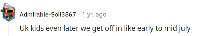 UK kids have school until mid-July – it's like their way of training for British weather: unpredictable and never-ending!