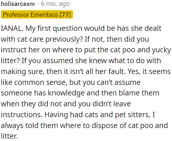 It's important not to assume that someone knows what to do and to provide clear instructions if necessary.