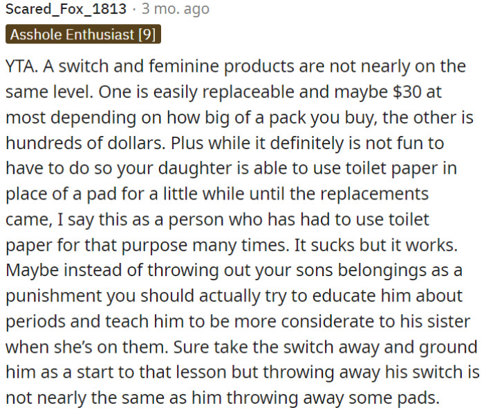 Instead of discarding the son's belongings, OP should educate her son about periods and empathy towards his sister.
