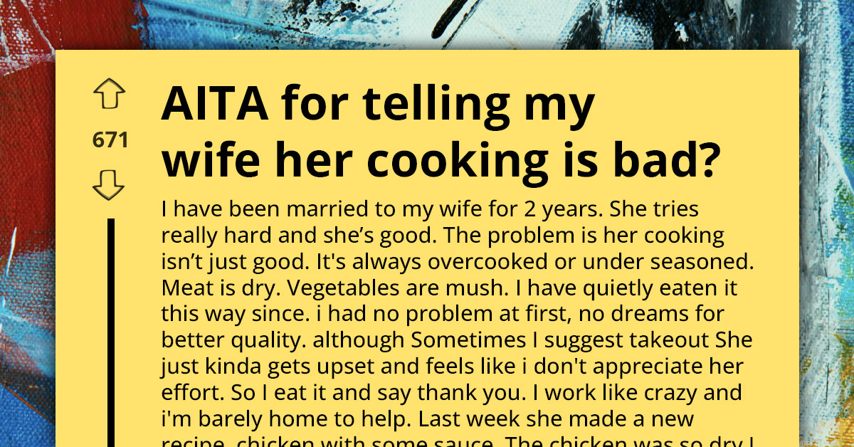 After Two Years Of “It’s Fine,” This Husband Admitted He Didn’t Love His Wife’s Cooking—Now Dinner Is Awkward