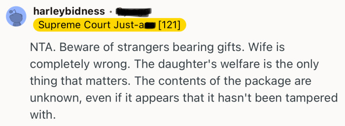 “NTA. Beware of strangers bearing gifts. Wife is completely wrong.”