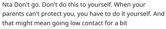 1. She's responsible for her protection.