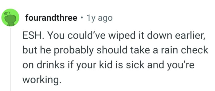 OP's husband should probably take a rain check