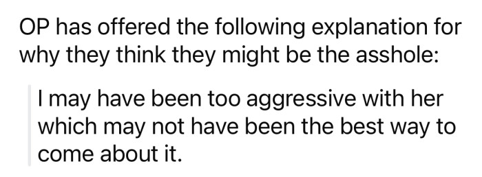 OP thinks he might potentially be the a-hole for the following reason: