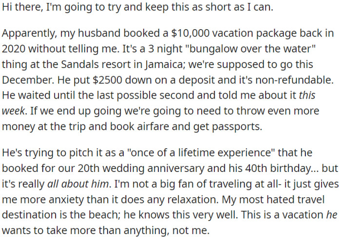 Husband booked surprise $10,000 vacation for December, focused on himself, causing anxiety for OP who dislikes travel and beach destinations.