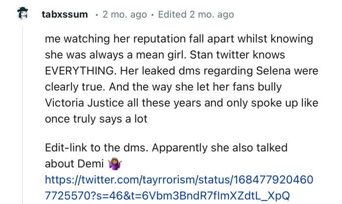 “Me watching her reputation fall apart whilst knowing she was always a mean girl.”