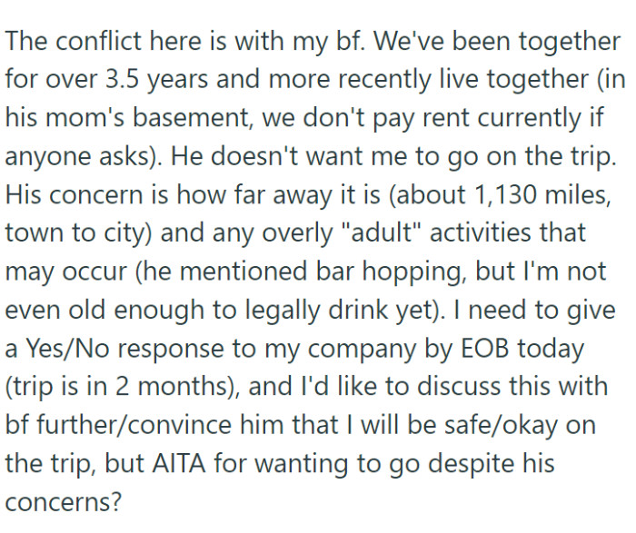 Her boyfriend isn't too happy about her wanting to go on this trip.