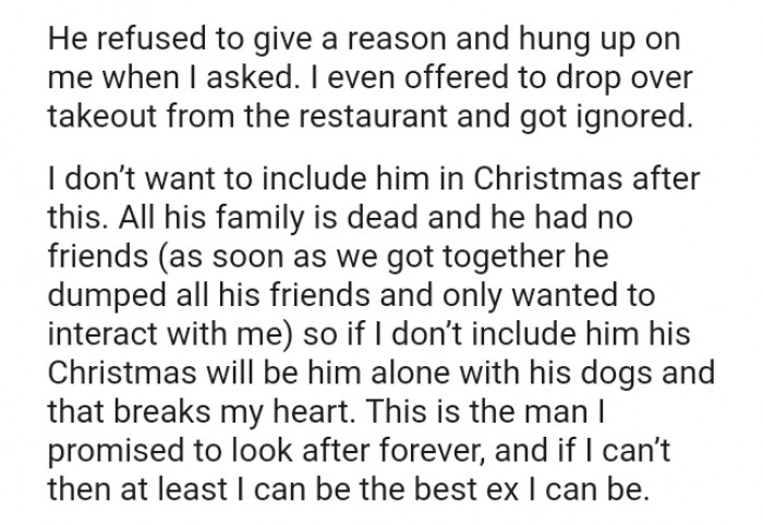 If the OP doesn't include him in the Christmas plans, he'll be all alone