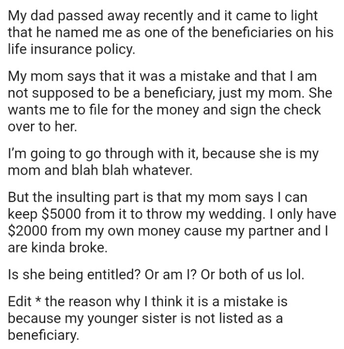 OP's mom says that it was a mistake and that she's not supposed to be a beneficiary, just her