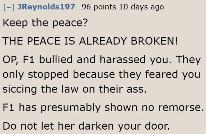 The peace was broken the moment her sister made the horrible person her bridesmaid.