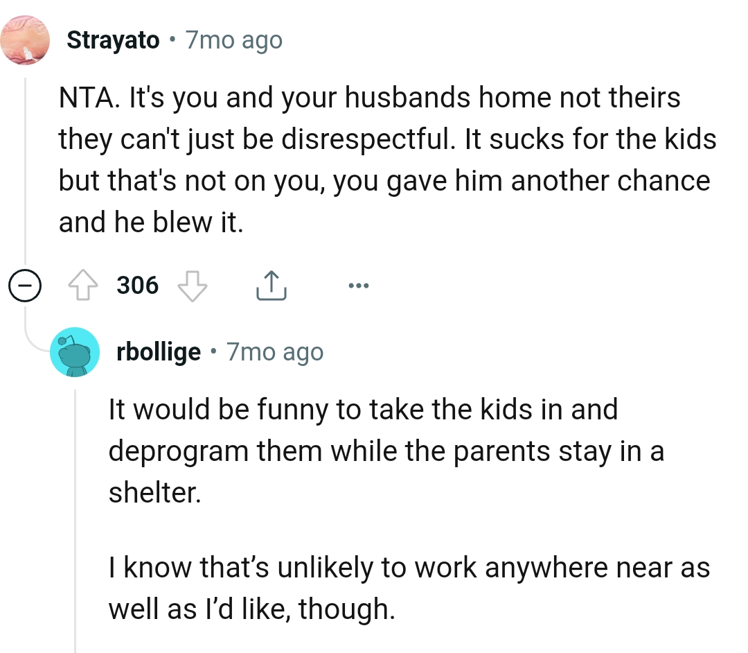 It sucks for the kids, but that's not on the OP