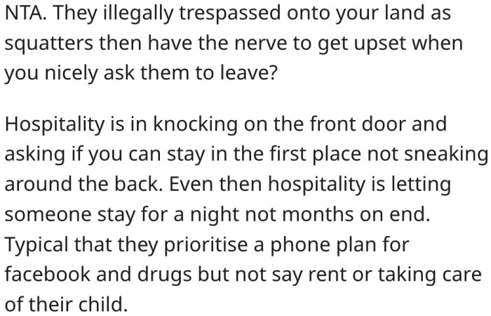 15. The squatters have money for weed but cannot pay rent.