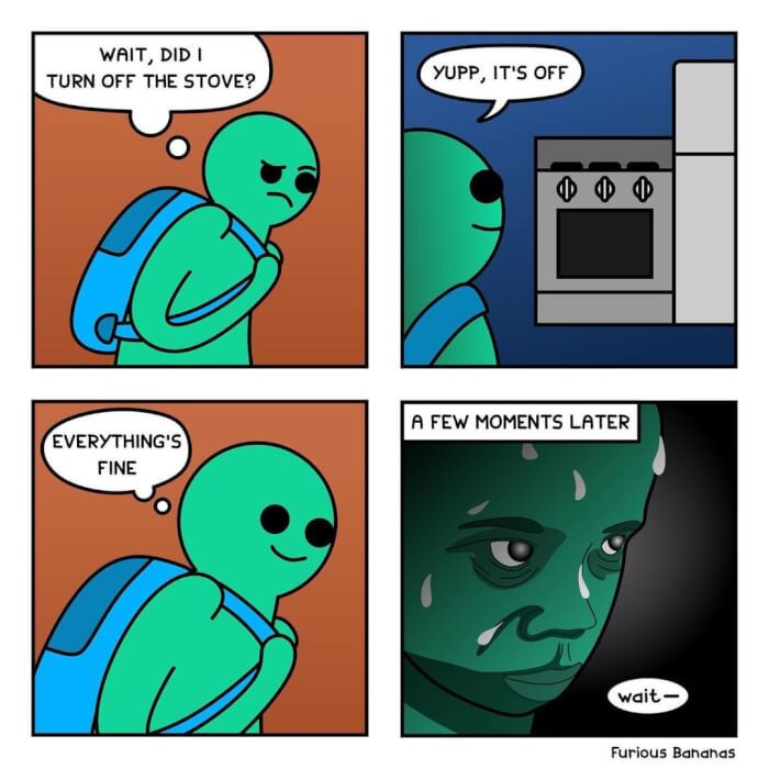 10. Did I actually turn off the stove?