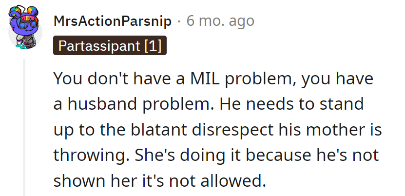 MIL drama? Nah, it's a husband in need of a backbone.