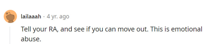 Reporting to the RA and seeking a healthier environment is the first step to dialing down this real-life drama.