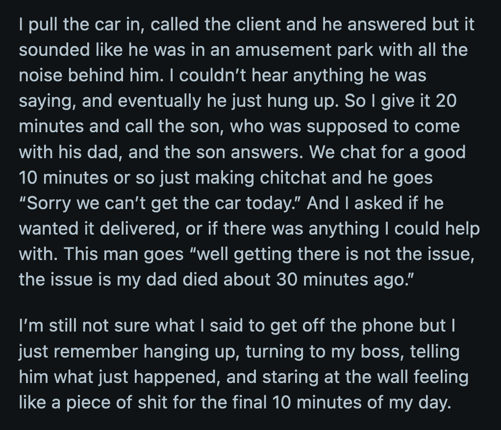 The son then told OP that his father had died half an hour before she called. He wasn't in an amusement park but was on his deathbed when OP's call went through.