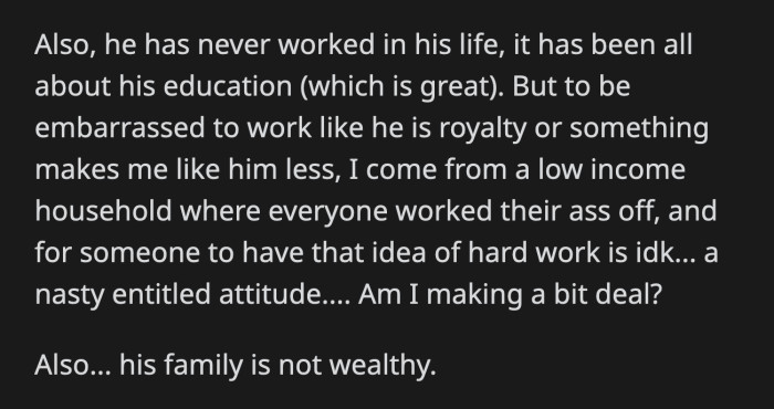 OP is a waitress while trying to earn her degree. She didn't think physical labor was something to be ashamed of.