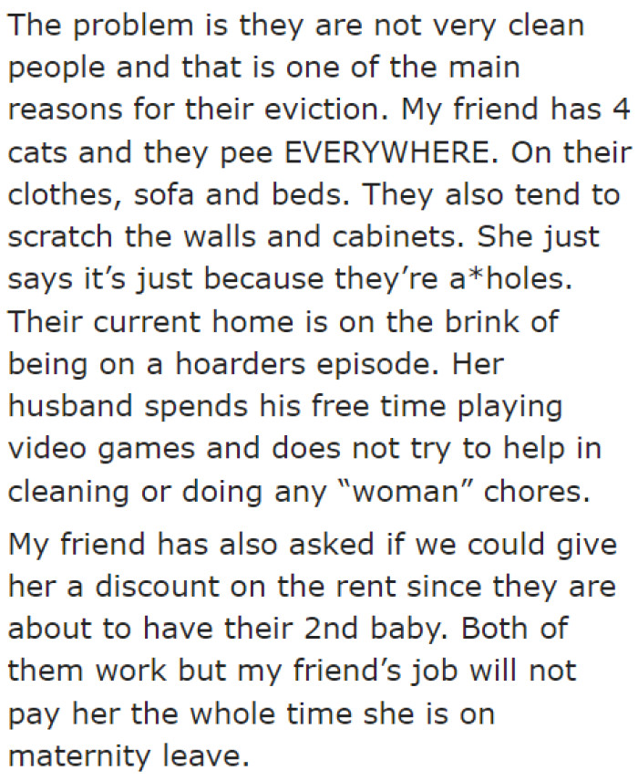 The friend intends to rent one of the OP's spaces.