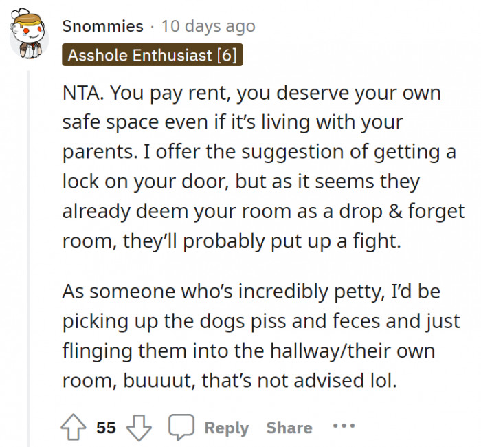 Here’s a very bad suggestion, if you’re petty.