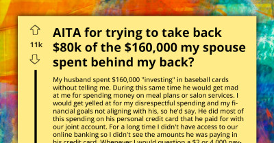 AITA For Reclaiming $80k From The $160,000 My Spouse Secretly Spent
