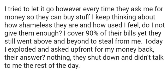 The OP covers 90% of their bills, yet they still went above and beyond to steal from her