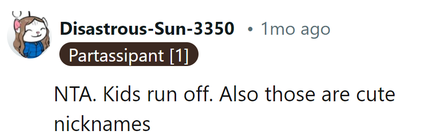 Kids wander, and those nicknames are adorable!