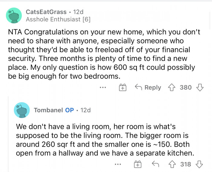 She shouldn't feel obligated to share her condo with anyone, especially someone not willing to pay rent.