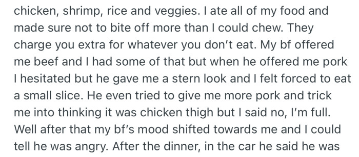 OP’s boyfriend got angry when she got full and refused to eat more food