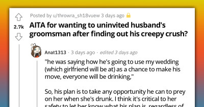 Bride-To-Be Freaks Out When She Overhears Her Husband's Groomsman Talking About "Making A Move" On His Potentially Drunk Ex-Girlfriend At Their Wedding