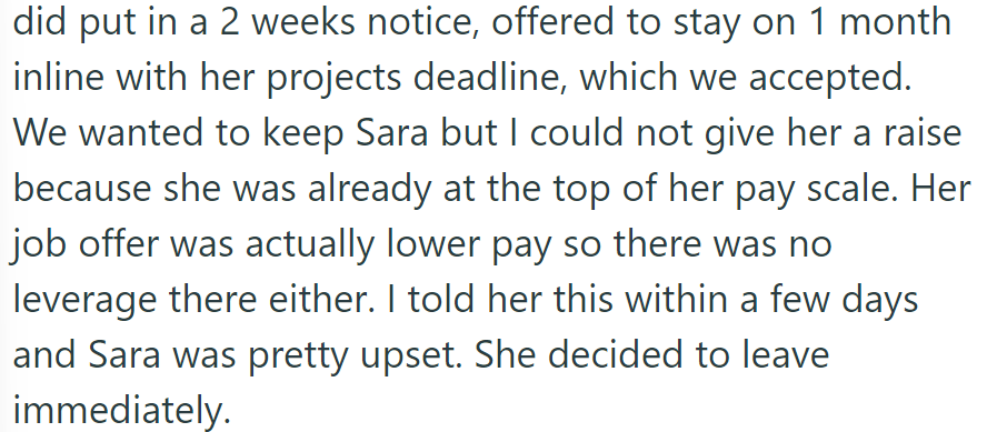 Sara applied elsewhere, gave a two-week notice, and left immediately when no raise was possible.