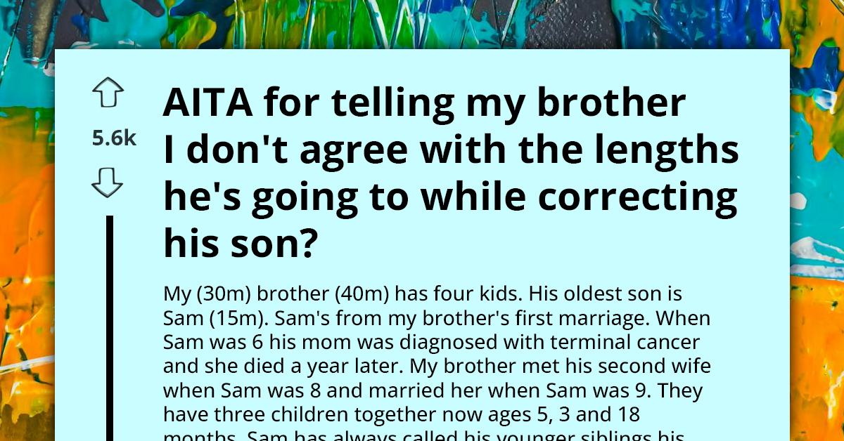Man Gets Termed Disgusting For Telling His Brother That He Dislikes The Length He's Going Just To Correct His Son
