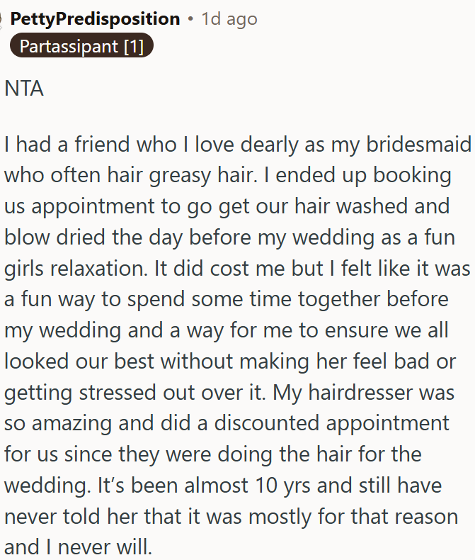 The bride should secretly book a pre-wedding hair appointment to avoid greasy hair drama.