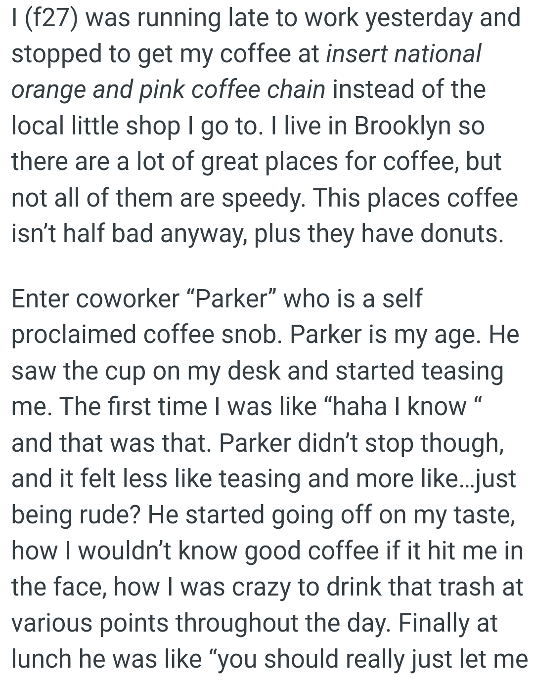 The OP lives in Brooklyn, so there are a lot of great places for coffee, but not all of them are speedy.