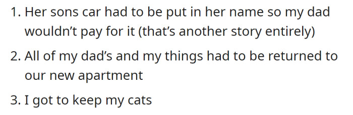 The OP's father had only three conditions during the divorce: