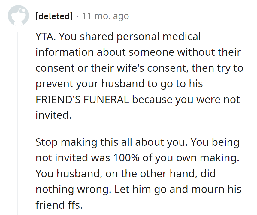 OP spilled medical tea, crashed the funeral invite, and is now playing the blame game. Let hubby mourn properly!