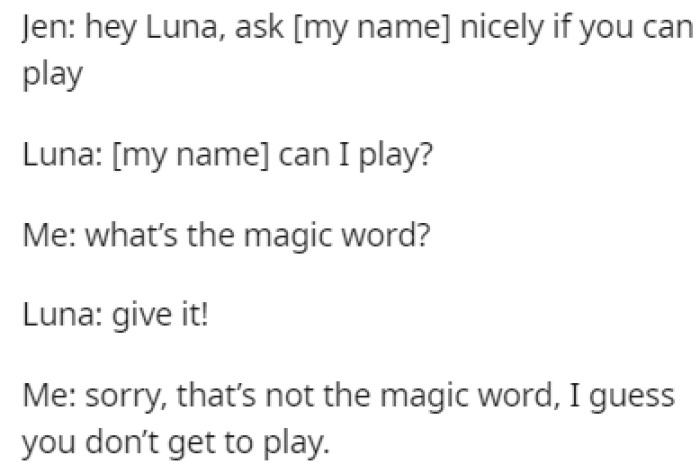 OP's cousin had no idea how to ask for the tablet in a nice way