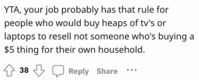 More Redditors agree that the rule only applies to employees who buy large quantities of products to gain profit.