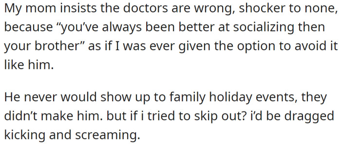 Her mother didn't take her diagnosis seriously, claiming that the doctors must be wrong: