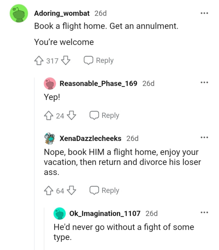 The OP should just book a flight back home and annul the whole marriage