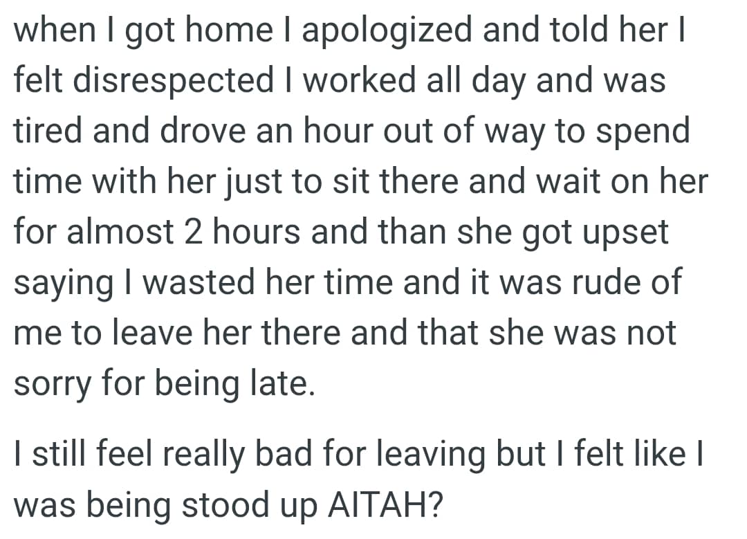 She said it was rude of the OP to leave her there and that she was not sorry for being late