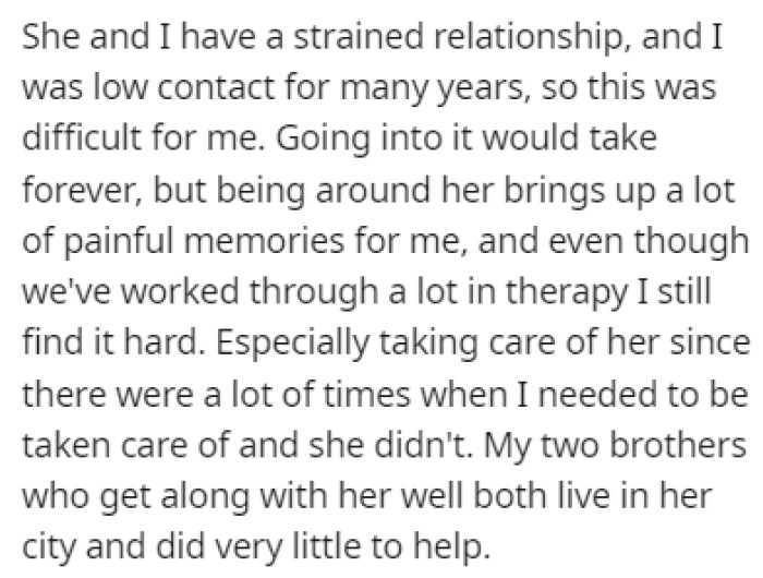 OP and her mother have a strained relationship, but it didn't stop her from taking care of her