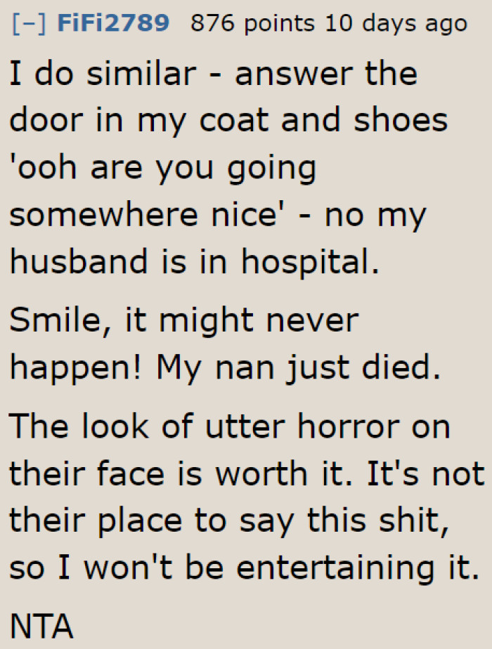 Some people had fun observing the reactions of strangers after responding to the unwelcome comment with a lie.